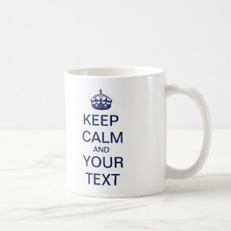 あなたのカスタムな文字"Keep Calm and Carry On"を作成して下さい! コーヒーマグカップ