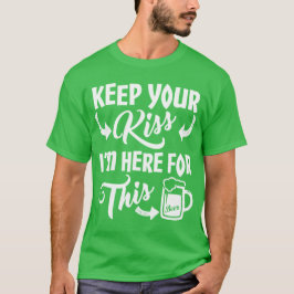 あなたのキス-元のデザインのセントパトリックの日--を保って下さい Tシャツ