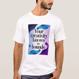 あなたのクリエイティビティには限界がない オプション2 Tシャツ