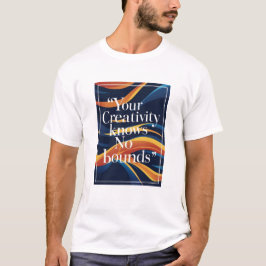 あなたのクリエイティビティは無限大 オプション4 Tシャツ