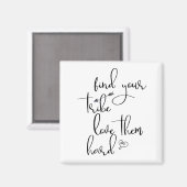 あなたのグループを見つけ、愛を捧げよう マグネット (正面/裏面)