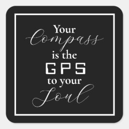 「あなたのコンパスはあなたの魂へのGPSである」フレーズ スクエアシール