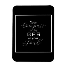 「あなたのコンパスはあなたの魂へのGPSである」フレーズ マグネット