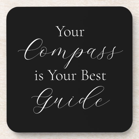 「あなたのコンパスは最高のガイド」のフレーズ コースター (正面)
