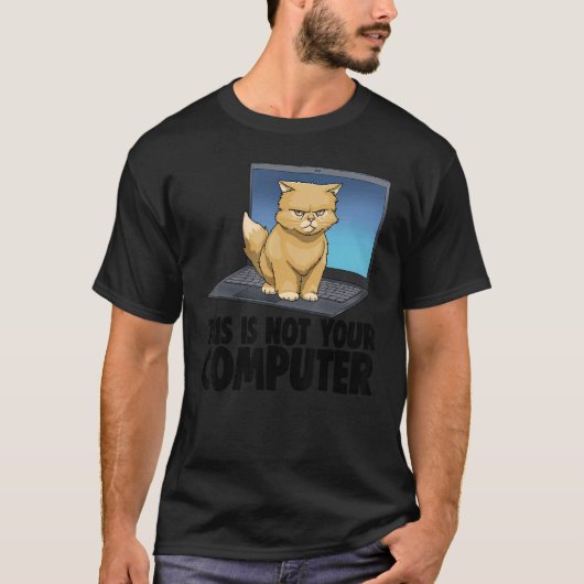 あなたのコンピューターではない怒った猫 楽しい猫好き Tシャツ (正面)