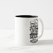 あなたのコーヒーが娘たちより強くなることを願う ツートーンマグカップ (正面右)