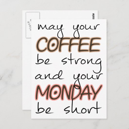 あなたのコーヒーが強くなってほしい – おもしろい引用文 ポストカード (正面/裏面)
