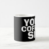 あなたのコーヒーのおもしろいなコーヒー・マグ コーヒーマグカップ (中央)