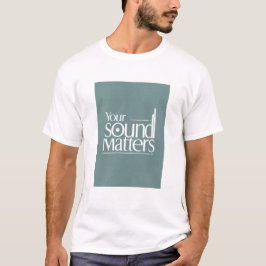あなたのサウンドが大切 Tシャツ
