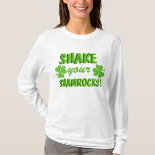 あなたのシャムロックを揺すって下さい! Tシャツ