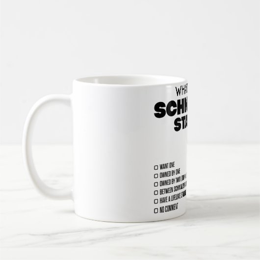 あなたのシュナウツァーの状態は何ですか。 コーヒーマグカップ (左)