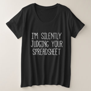 あなたのスプレッドシートを黙ってジャッジしてるわ プラスサイズTシャツ