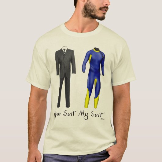 あなたのスーツ私のスーツのTシャツ Tシャツ (正面)