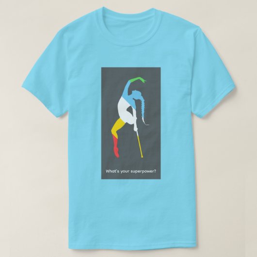 あなたのスーパーパワーは何ですか?障害者プライド月間 Tシャツ (デザイン正面)