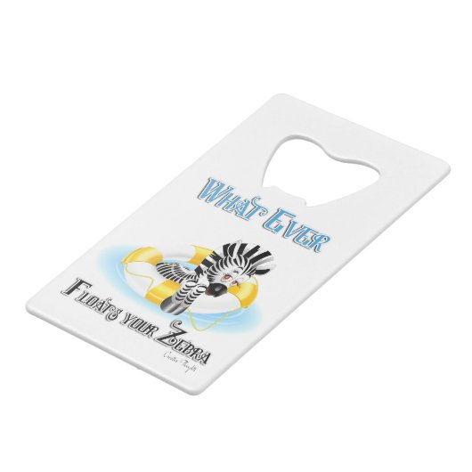 あなたのゼブラを浮かせるものは何でも3 クレジットカード栓抜き (正面アングル)