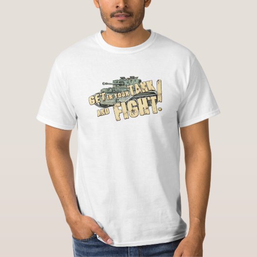 あなたのタンクで得、戦って下さい! Tシャツ (正面)