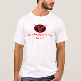 "あなたのタンクにレッドネックを置いて下さい。" Tシャツ