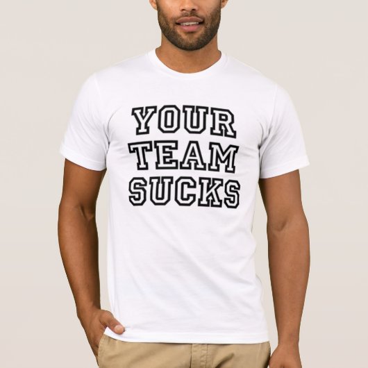 あなたのチーム最低 Tシャツ (正面)
