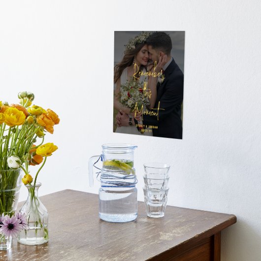 あなたのテキストと写真のキープサクこの瞬間を覚える 箔ポスター (レイダウン (キッチン))