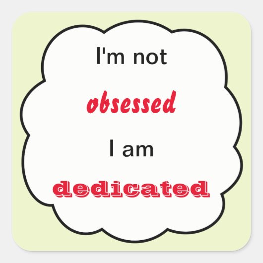 あなたのテキストに執着していない スクエアシール (正面)