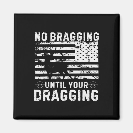 あなたのドラッグcamouflage鹿胡まで自慢しない マグネット (正面)