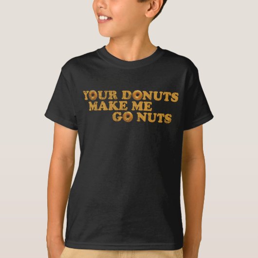 あなたのドーナツは私を興奮させます Tシャツ (正面)