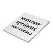 あなたのドーナツを振りかけます タイル (側面)