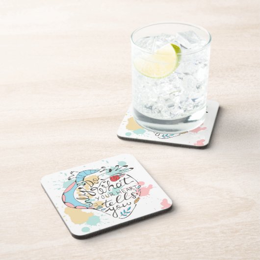 あなたのハートが告げることだけをして下さい コースター (右側)