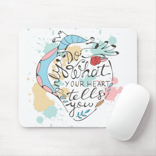 あなたのハートが告げることだけをして下さい マウスパッド (マウス)