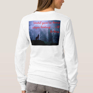 あなたのハートが打つことを止めるまで Tシャツ