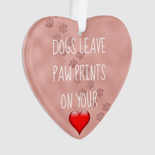 あなたのハートの動物愛好家の犬の許可の足のプリント オーナメント (正面)