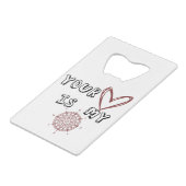 あなたのハートは私のコンパスだ クレジットカード栓抜き (裏面アングル)