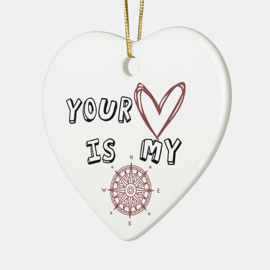 あなたのハートは私のコンパスだ セラミックオーナメント (左)