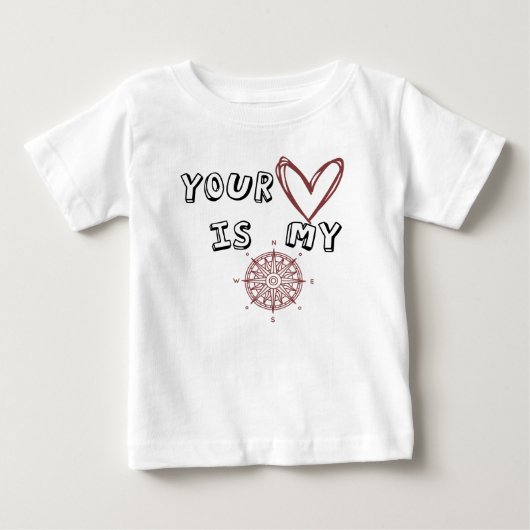 あなたのハートは私のコンパスだ ベビーTシャツ (正面)
