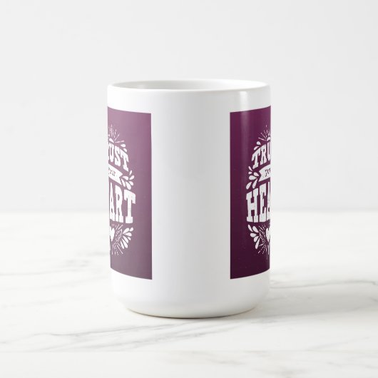 あなたのハートを信頼して下さい コーヒーマグカップ (中央)