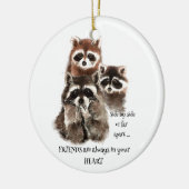 あなたのハート引用文ラクーンアニマルユーモアの友人 セラミックオーナメント (左)