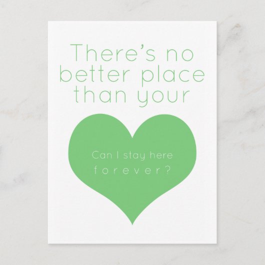 あなたのハート（緑）より良い場所はない ポストカード (正面)