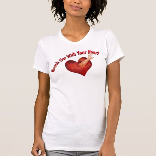 あなたのハートTシャツで彼女に手を届ける Tシャツ (正面)