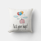 あなたのバッグをパックし、休暇に行こう クッション (正面)