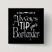 あなたのバーテンダーのおもしろいの印刷のデザインを常にひっくり返して下さい 缶バッジ (正面)