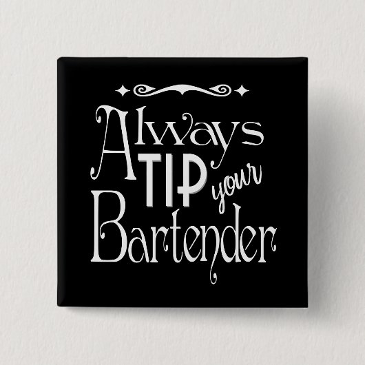 あなたのバーテンダーのおもしろいの印刷のデザインを常にひっくり返して下さい 缶バッジ (正面)
