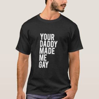あなたのパパは私にゲイギフトアイディアCSD LGBTデザインT Tシャツ