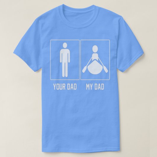 あなたのパパマイパパ誇りを持ったローイングファーザーデイT Tシャツ (デザイン正面)