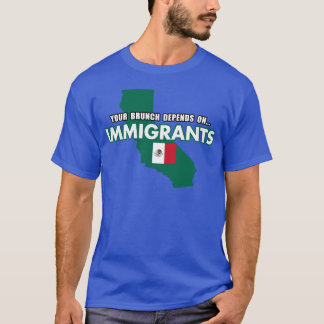 あなたのブランチは移民に支えられています メキシコの旗 Tシャツ