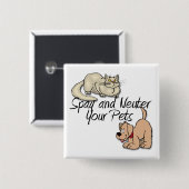 あなたのペットを卵巣摘出し、中性化して下さい 缶バッジ (正面&裏面)