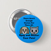 あなたのペットを卵巣摘出し、中性化して下さい 缶バッジ (正面&裏面)