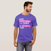 あなたのホモフォビアは選択肢です Tシャツ (正面フル)