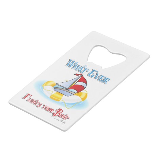 あなたのボートを浮かせるものは クレジットカード栓抜き (正面アングル)