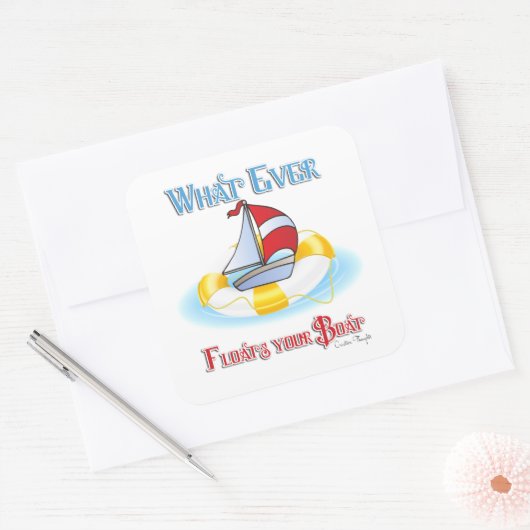 あなたのボートを浮かせるものは スクエアシール (封筒)