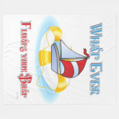 あなたのボートを浮かせるものは フリースブランケット (正面(横))